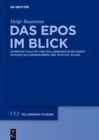 Image for Das Epos im Blick: Intertextualitat und Rollenkonstruktionen in Martials Epigrammen und Statius&#39; &quot;Silvae&quot; : 73