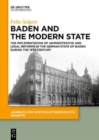 Image for Baden and the Modern State : The Implementation of Administrative and Legal Reforms in the German State of Baden during the 19th Century