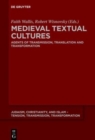 Image for Medieval Textual Cultures : Agents of Transmission, Translation and Transformation