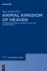 Image for Animal Kingdom of Heaven : Anthropozoological Aspects in the Late Antique World