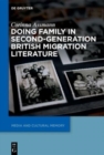 Image for Doing Family in Second-Generation British Migration Literature