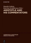 Image for Aristotle and His Commentators : Studies in Memory of Paraskevi Kotzia