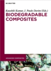 Image for Biodegradable composites: materials, manufacturing and engineering