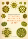Image for Ecologies, Aesthetics, and Histories of Art