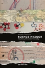 Image for Science in Color: Visualizing Achromatic Knowledge
