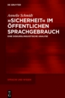 Image for (S1(BSicherheit(S0(B im offentlichen Sprachgebrauch: Eine diskurslinguistische Analyse