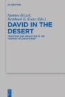 Image for David in the Desert: Tradition and Redaction in the &amp;quote;History of David&#39;s Rise&amp;quote;