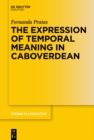 Image for The expression of temporal meaning in caboverdean