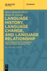 Image for Language History, Language Change, and Language Relationship : An Introduction to Historical and Comparative Linguistics