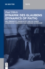 Image for Dynamik des Glaubens (Dynamics of Faith) : Neu ubersetzt, eingeleitet und mit einem Kommentar versehen von Werner Schußler