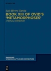 Image for Book XIII of Ovid&#39;s >Metamorphoses&lt;