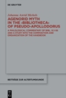 Image for Agenorid myth in the &#39;Biblotheca&#39; of Pseudo-Apollodorus: a philological commentary of Bibl. III.1-56 and a study into the composition and organization of the handbook