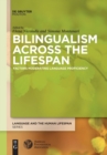 Image for Bilingualism across the lifespan  : factors moderating language proficiency