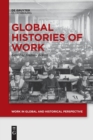 Image for Global Histories of Work