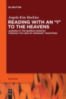 Image for Reading with an &quot;I&quot; to the Heavens : Looking at the Qumran Hodayot through the Lens of Visionary Traditions