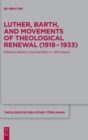 Image for Luther, Barth, and Movements of Theological Renewal (1918-1933)