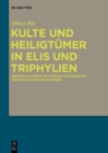 Image for Kulte Und Heiligtümer in Elis Und Triphylien: Untersuchungen Zur Sakraltopographie Der Westlichen Peloponnes
