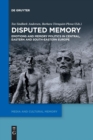 Image for Disputed Memory : Emotions and Memory Politics in Central, Eastern and South-Eastern Europe