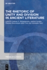 Image for Rhetoric of Unity and Division in Ancient Literature