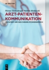 Image for Arzt-Patienten-Kommunikation: Ein Patient und sein Chirurg im Zwiegesprach