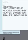 Image for Mathematische Modellierung bei Platon zwischen Thales und Euklid