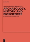 Image for Archaeology, history and biosciences