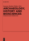 Image for Archaeology, history and biosciences: Interdisciplinary Perspectives