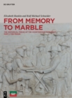 Image for From Memory to Marble : The historical frieze of the Voortrekker Monument Part I: The Frieze