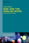Image for Risk and the English novel: from Defoe to McEwan