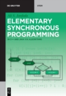 Image for Elementary Synchronous Programming : in C++ and Java via algorithms