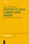 Image for Anton Claus. Leben und Werk: Studie zum spaten Jesuitentheater