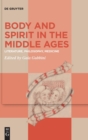 Image for Body and Spirit in the Middle Ages