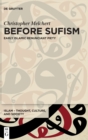 Image for Before Sufism : Early Islamic renunciant piety