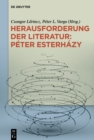 Image for Herausforderung der Literatur: Peter Esterhazy