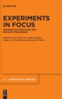 Image for Experiments in Focus : Information Structure and Semantic Processing