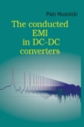 Image for The conducted EMI in DC-DC converters