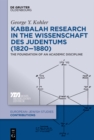 Image for Kabbalah Research in the Wissenschaft des Judentums (1820-1880): The Foundation of an Academic Discipline