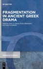 Image for Fragmentation in Ancient Greek Drama