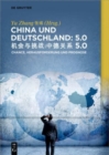 Image for China und Deutschland: 5.0 : Herausforderung, Chance und Prognose