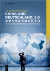 Image for China und Deutschland: 5.0: Herausforderung, Chance und Prognose