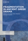 Image for Fragmentation in Ancient Greek Drama