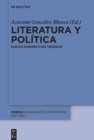 Image for Literatura y politica: Nuevas perspectivas teoricas