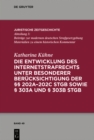 Image for Die Entwicklung des Internetstrafrechts: unter besonderer Berucksichtigung der &amp;#xA7;&amp;#xA7; 202a-202c StGB sowie &amp;#xA7; 303a und &amp;#xA7; 303b StGB