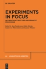 Image for Experiments in Focus: Information Structure and Semantic Processing
