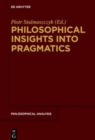 Image for Philosophical Insights into Pragmatics