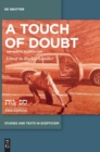 Image for A Touch of Doubt : On Haptic Scepticism