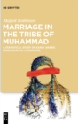 Image for Marriage in the Tribe of Muhammad : A Statistical Study of Early Arabic Genealogical Literature