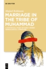 Image for Marriage in the Tribe of Muhammad: A Statistical Study of Early Arabic Genealogical Literature
