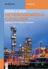Image for Heterogeneous Catalysis : Essentials for Chemical Engineers