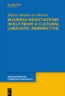 Image for Business Negotiations in ELF from a Cultural Linguistic Perspective
